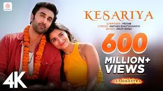 Kesariya - Brahmāstra | Ranbir Kapoor | Alia Bhatt | Pritam | Arijit Singh | Amitabh Bhattacharya|4K