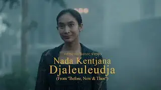 Nada Kentjana - Djaleuleudja (From 