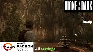 Alone in the Dark - RX 6700 Benchmark Run | All Settings