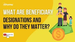 What are Beneficiary Designations and Why Do They Matter?