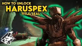Destiny 2 - How to complete Haruspex Title and Seal Triumphs