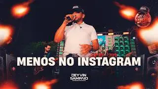 MENOS NO INSTAGRAM - Deyvin Sampaio (ALÔ PAREDÃO - Ao Vivo em João Câmara/RN)