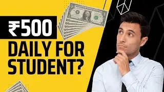Make Earn 500₹ Daily In College Time | Best Earning Source For Students 🔥