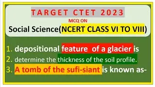 CTET 2023 || MCQ Social science NCERT || Complete Syllabus || #ctet2023