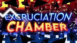 Excruciation Chamber VERIFIED // Solo Extreme Demon
