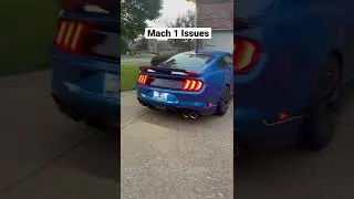 2021 Mustang Mach 1 Issues 