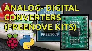 Analog-To-Digital Converters (ADC) with Raspberry Pi (Freenove Chips PCF8591 and ADS7830)