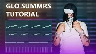 HOW TO MAKE GLO BEATS FOR SUMMRS 