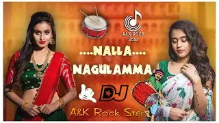 Nalla Nagulamma  ll DJ Song ll A K Rock Stary @Akrocks_