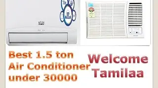 Best 1.5 ton Air Conditioner under 30000