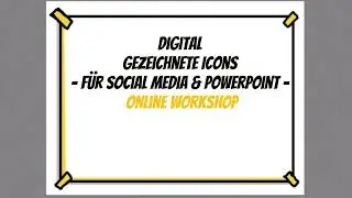 ✏️📱 Digital gezeichnete Icons für Social Media & Powerpoint - Online Workshop