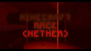 Minecraft Race (Nether) Part 15