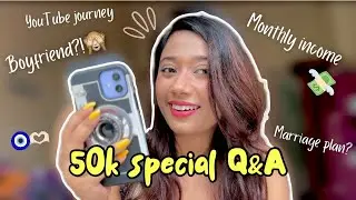 50k Special Q&A💕 **All Questions Answered**