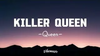 Queen - Killer Queen (Lyrics)