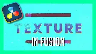 How to Add TEXTURE to Motion Graphics in Fusion! - DaVinci Resolve Motion GFX Tutorial for Beginners