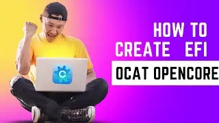 Opencore Auxillary Tool  Hackitosh Create EFI Guide | Part 2