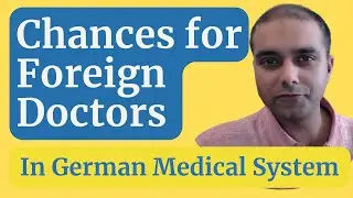 Chances for Foreign Doctors in German Medical Education System