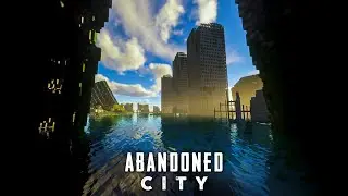 ABANDONED CITY MINECRAFT MAP | Iteration t 3.0 Shader Realistic Texture | Minecraft Java Edition