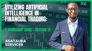 AI-Enhanced Trading Workshop Session 12 - 18012024