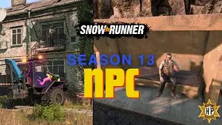 We Are Not Alone Anymore - NPCs In The Game 😯 | SnowRunner Season 13 
