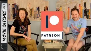 MovieBitches Patreon Update