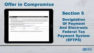 How to Complete Form 656 OIC - Section 5 -- Designation of Payment and EFTPS