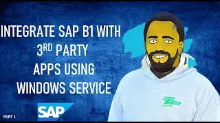 SAP B1 Integration Using Windows Service(.NET) || Part 1