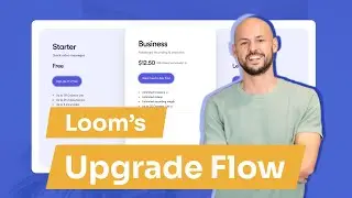 Loom's Product-Led Upgrade Flow Empowers SaaS Conversion