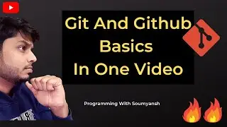 Git And Github Basics In One Video