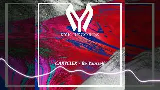 CARYCLEX - Be Yourself (Original Mix)