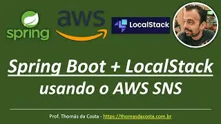 Spring Boot + LocalStack: usando o AWS SNS