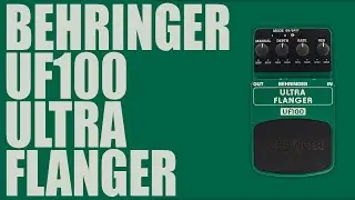 Behringer - UF100 Ultra Flanger - Demo