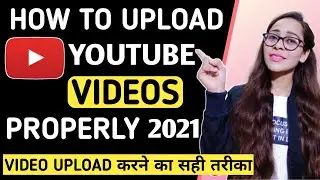 How To Upload Videos On YouTube From Mobile Properly ( Hindi) 2023 | YouTube Video Kaise Upload Kare