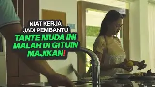 TANTE MUDA YG TERJEBAK GITUAN SAMA MAJIKANNYA | alur film