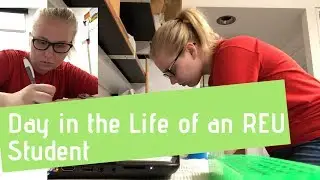 A Day in the Life of an REU Student
