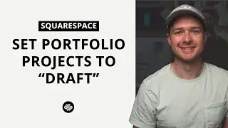 How to set Squarespace Portfolio Items to "Draft"