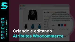 Como inserir novos atributos e editar os existentes no Woocommerce