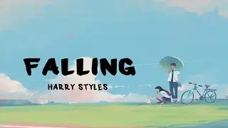 Harry Styles - Falling  (Lyric Video)