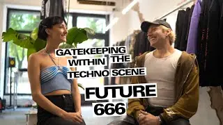 Is the Techno Scene getting Gatekept? With future.666