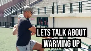 LETS TALK ABOUT WARMING UP! Hints and tips!