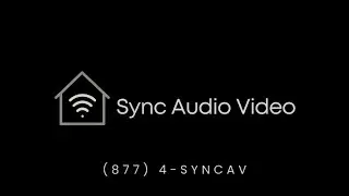 Sync Audio Video - Professional Home Automation Solutions - Tailored to You and Your Home!