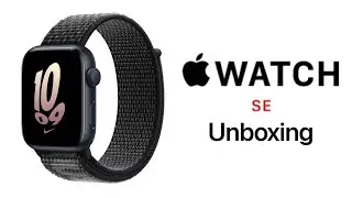 Apple Watch SE Unboxing