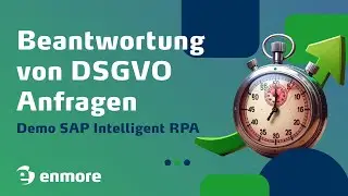 enmore - Beantwortung von DSGVO Anfragen | Demo SAP Intelligent RPA