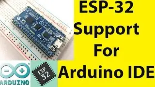 How to Install ESP32 support for Arduino IDE |Nano32|