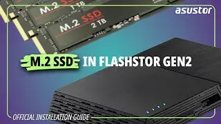 Installing or Replacing M.2 SSDs Inside Your Flashstor Gen2 NAS