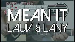 GUITAR TUTORIAL | Mean It - Lauv & LANY