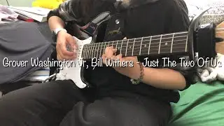 Grover Washington Jr, Bill Withers - Just The Two of Us