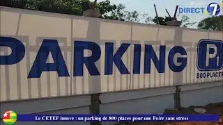 Le CETEF innove : un parking de 800 places pour une Foire sans stress
