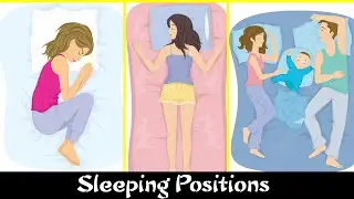 Best Sleeping Positions | Effects on Health of your sleeping position