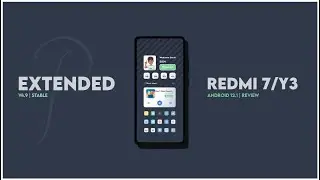 PixelExtended V4.9 Official For Redmi 7/Y3: Galaxy Note 9 Support, More